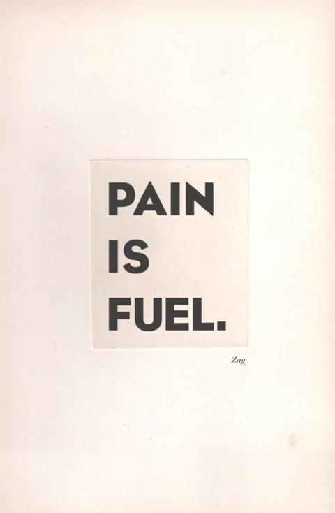 pain as fuel