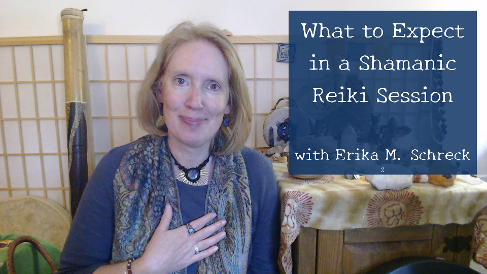 Shamanic Reiki Session with Erika M. Schreck